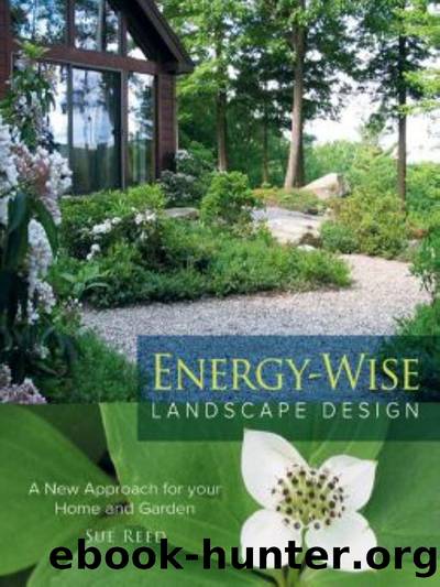 Energy-Wise Landscape Design by Sue Reed