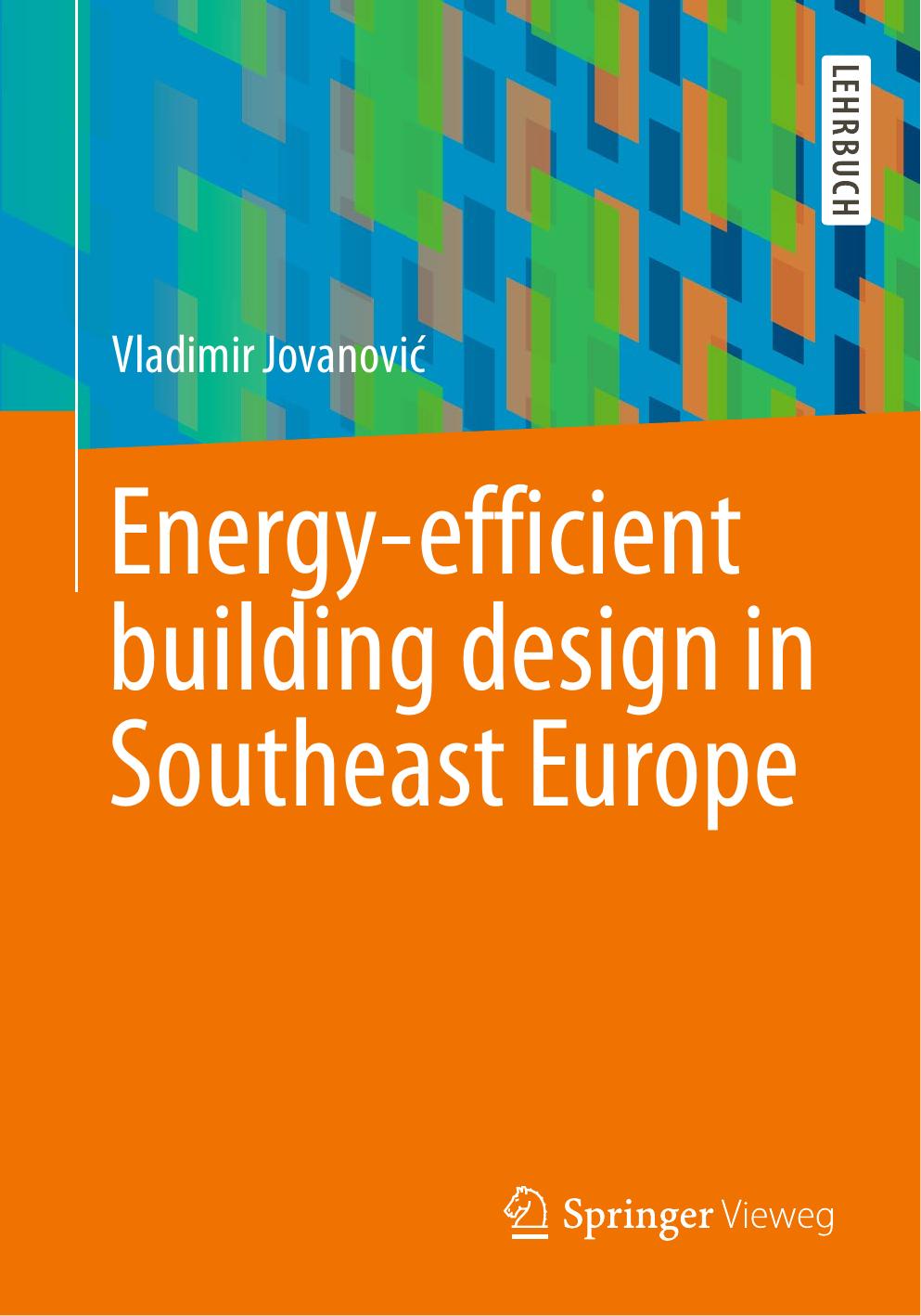 Energy-efficient building design in Southeast Europe by Vladimir Jovanović