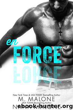 Enforce (The Force Duet Book 2) by M. Malone & Nana Malone