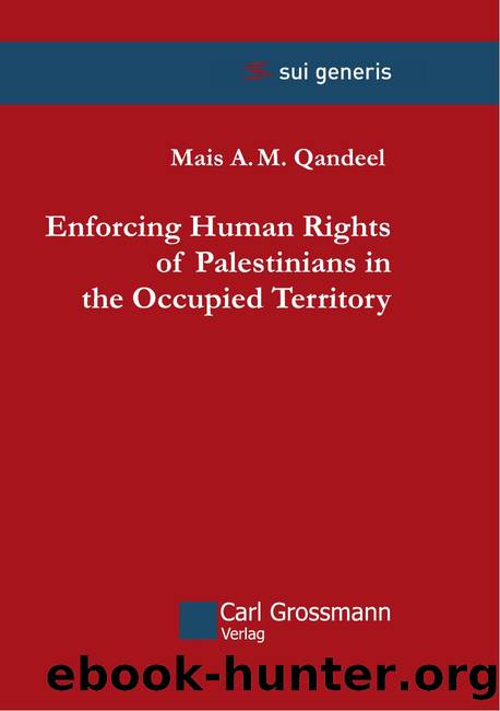 Enforcing Human Rights of Palestinians by Mais A.M. Qandeel