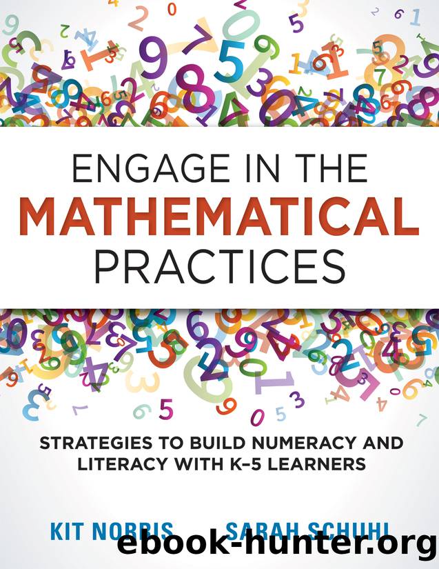 Engage in the Mathematical Practices by Norris Kit;Schuhl Sarah; & Sarah Schuhl