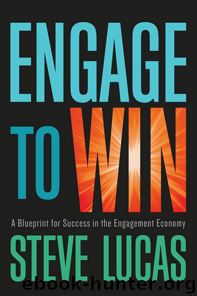 Engage to Win by Steve Lucas