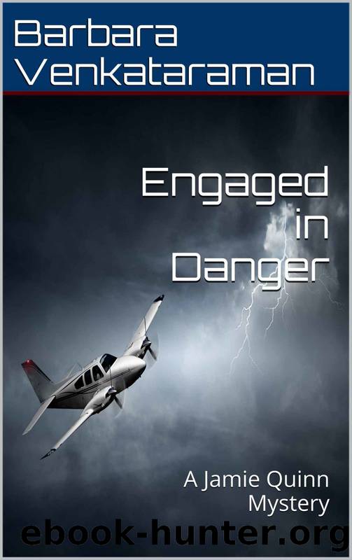 Engaged in Danger: A Jamie Quinn Mystery (Jamie Quinn Mysteries Book 4) by Barbara Venkataraman