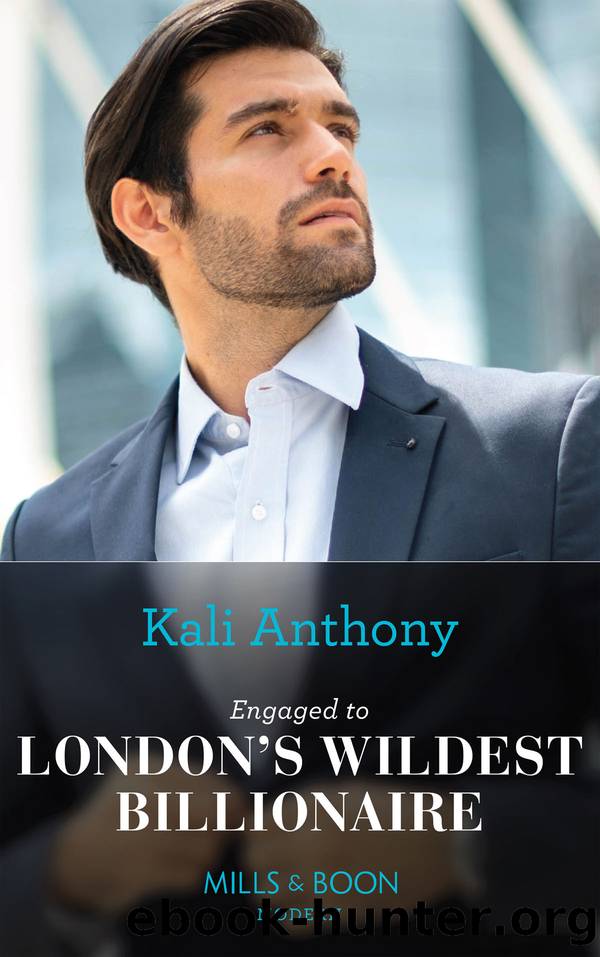Engaged to Londonâs Wildest Billionaire by Kali Anthony