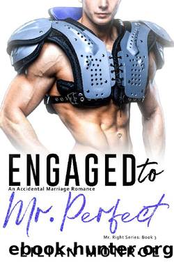 Engaged to Mr. Perfect_An Accidental Marriage Romance by Lilian Monroe