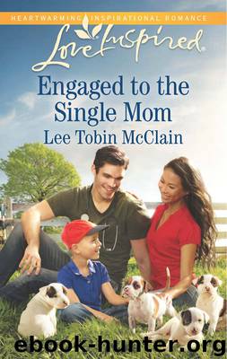 Engaged to the Single Mom by Lee Tobin McClain