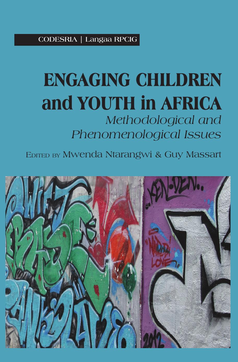 Engaging Children and Youth in Africa: Methodological and Phenomenological Issues by Mwenda Ntarangwi