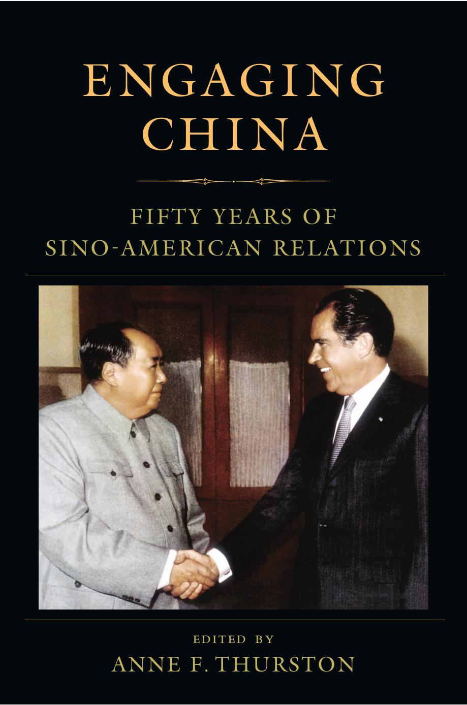Engaging China: Fifty Years of Sino-American Relations by Anne Thurston