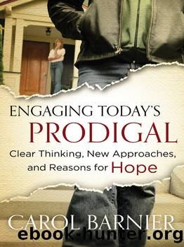 Engaging Today's Prodigal by Carol Barnier