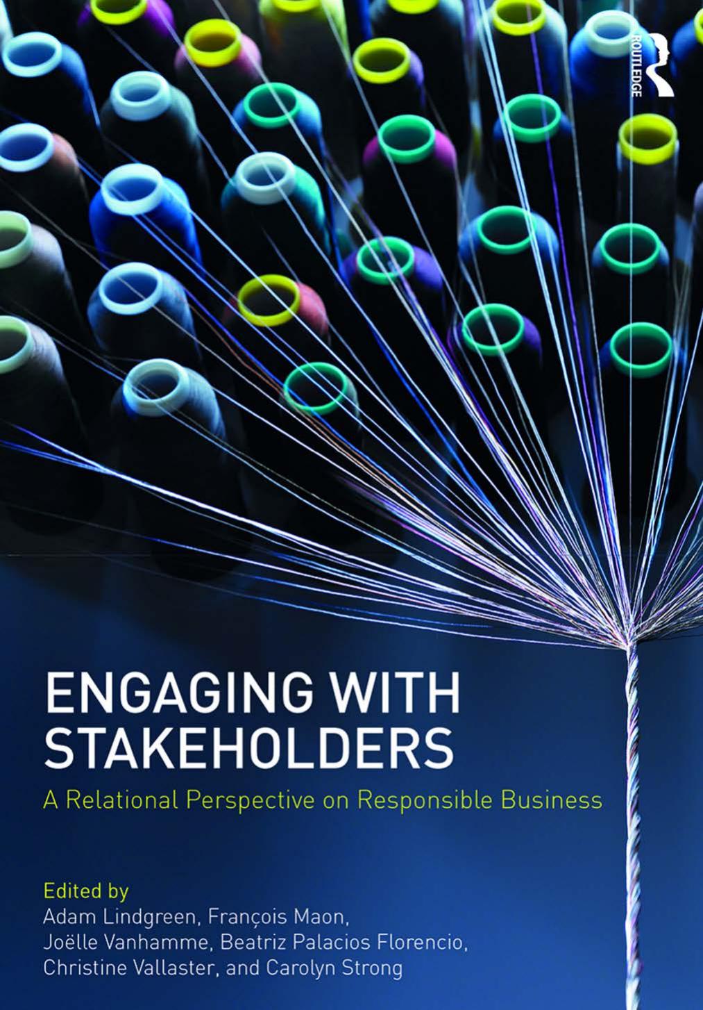 Engaging With Stakeholders: A Relational Perspective on Responsible Business by Unknow