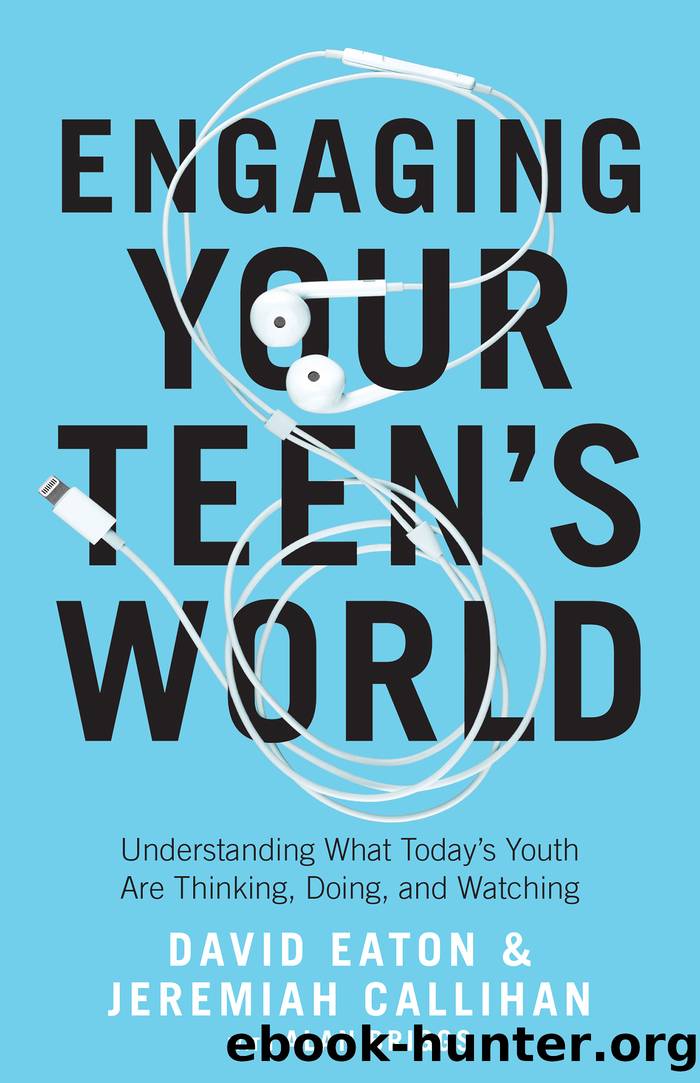 Engaging Your Teen's World by David Eaton