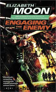 Engaging the Enemy by Elizabeth Moon