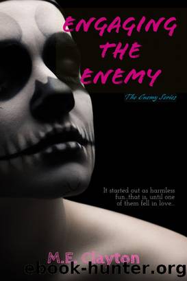 Engaging the Enemy by M.E. Clayton