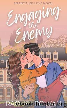 Engaging the Enemy: a steamy friends-to-lovers meets enemies-to-lovers romcom (Entitled Love: The Novels Book 1) by Rachel Rowan