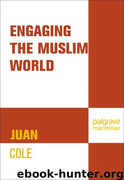 Engaging the Muslim World by Cole Juan