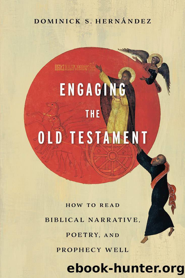 Engaging the Old Testament by Dominick S. Hernández