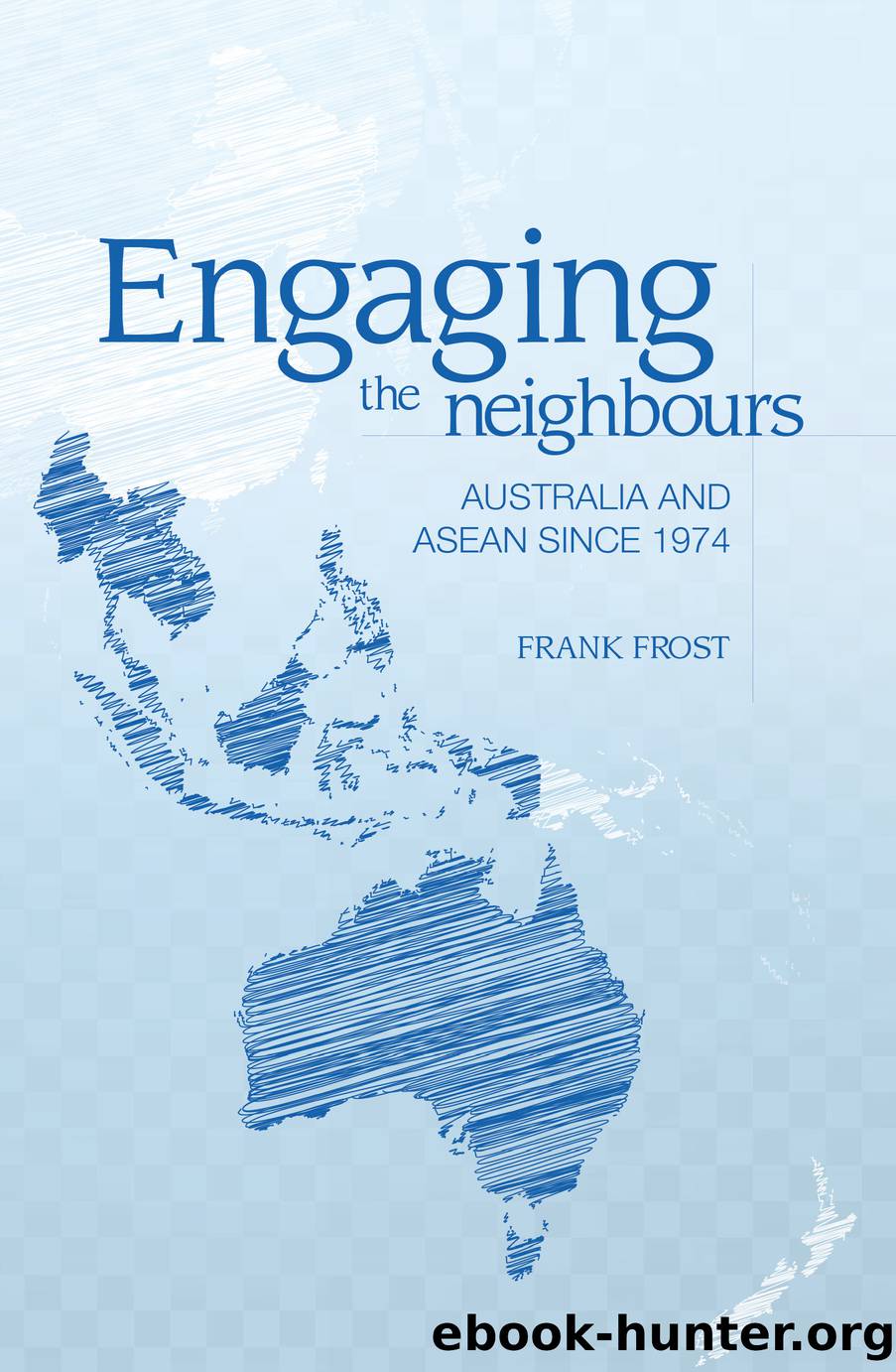Engaging the neighbours by Frank Frost