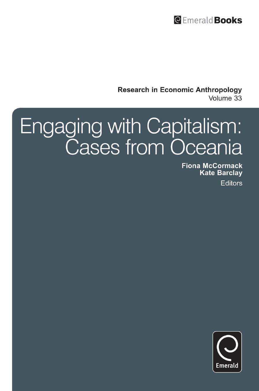 Engaging with Capitalism : Cases from Oceania by Fiona McCormack; Kate Barclay; Donald C. Wood