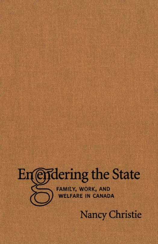 Engendering The State: Family, Work, and Welfare in Canada by Unknow