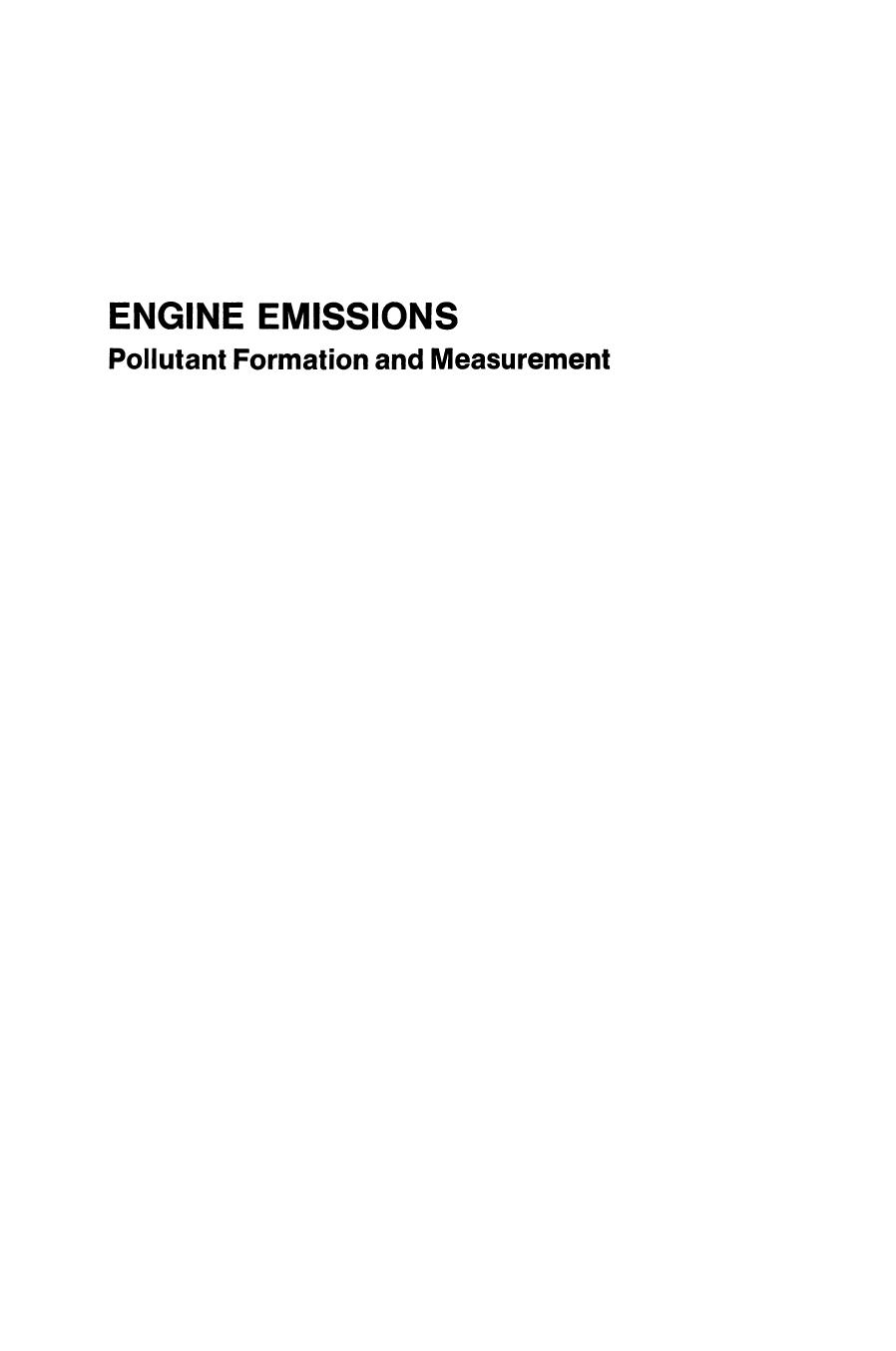 Engine Emissions: Pollutant Formation and Measurement by P. S. Myers O. A. Uyehara H. K. Newhall (auth.) George S. Springer Donald J. Patterson (eds.)