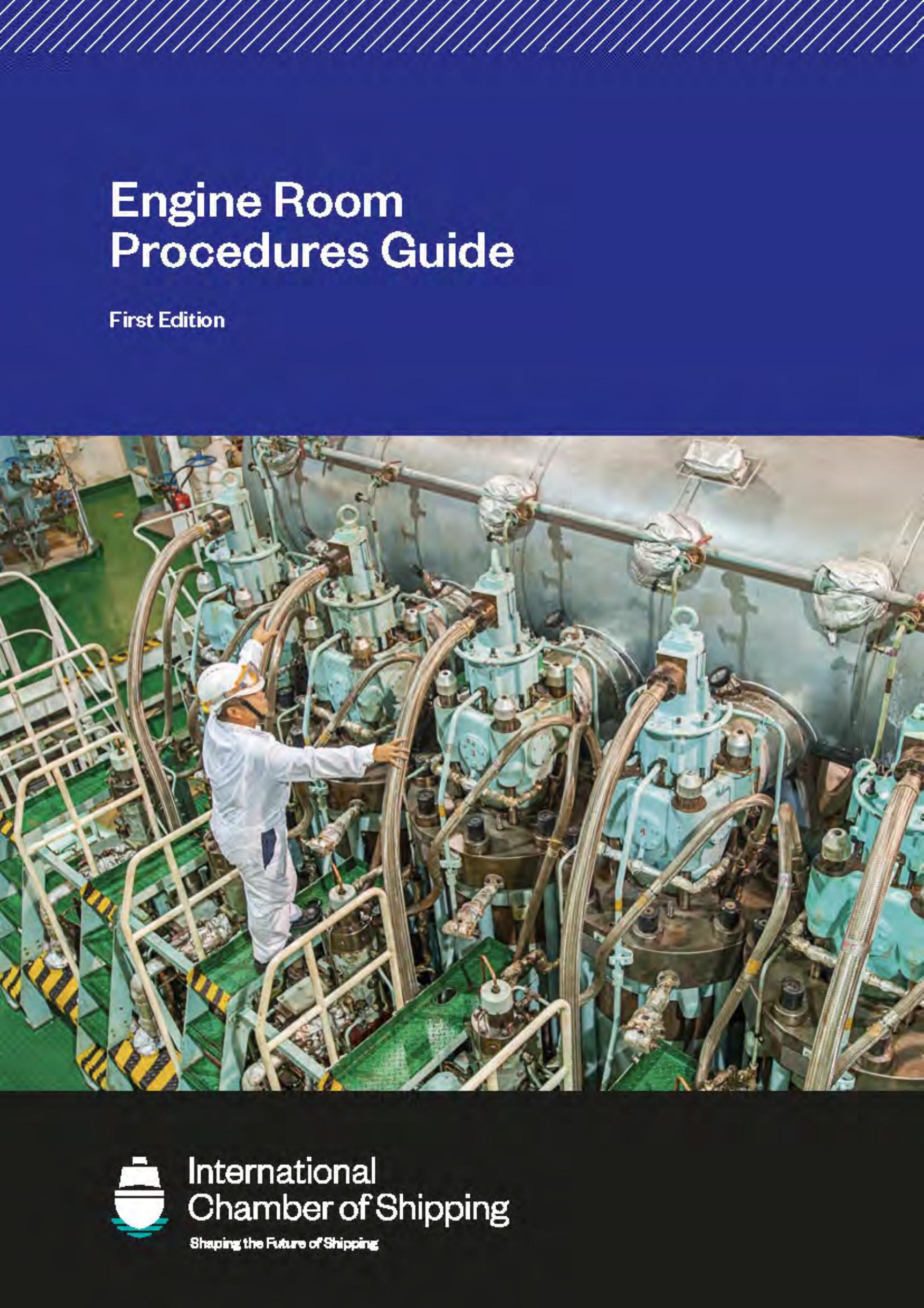 Engine Room Procedures Guide by International Chamber of Shipping by Unknown