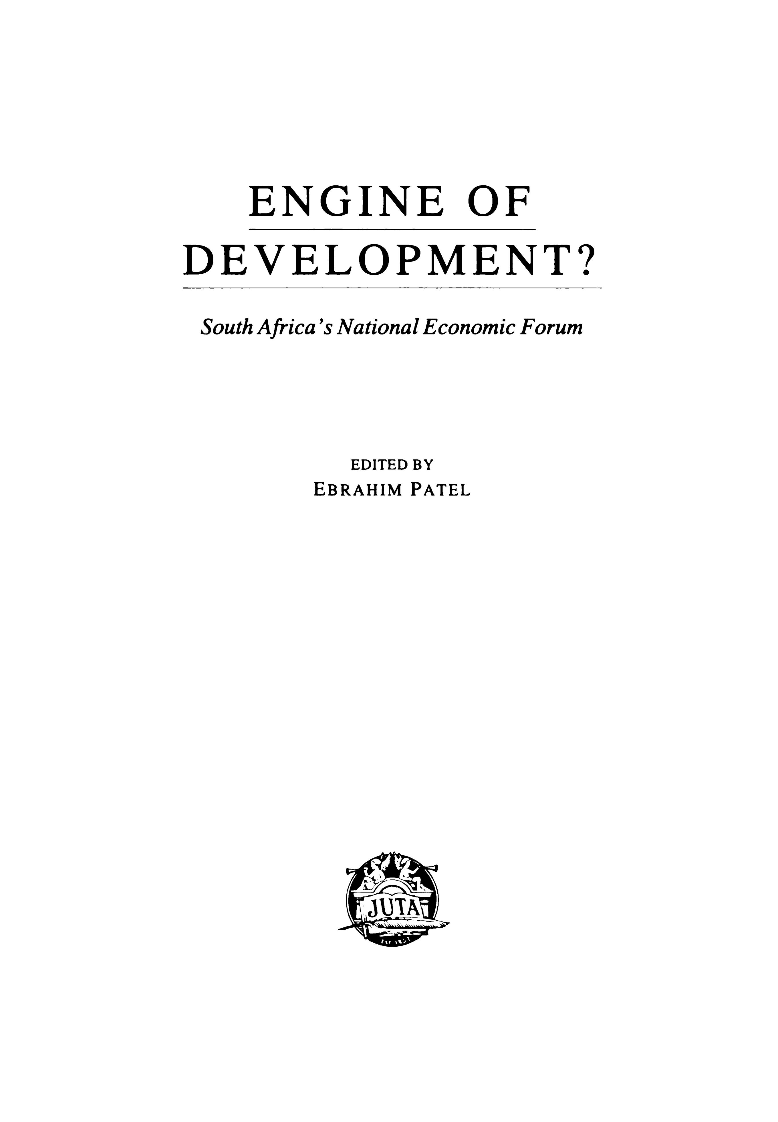 Engine of development? South Africa's National Economic Forum by Ebrahim Patel