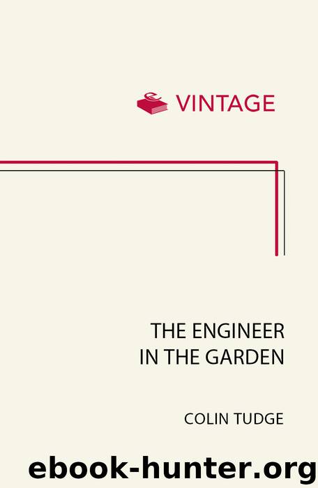 Engineer In the Garden by Colin Tudge