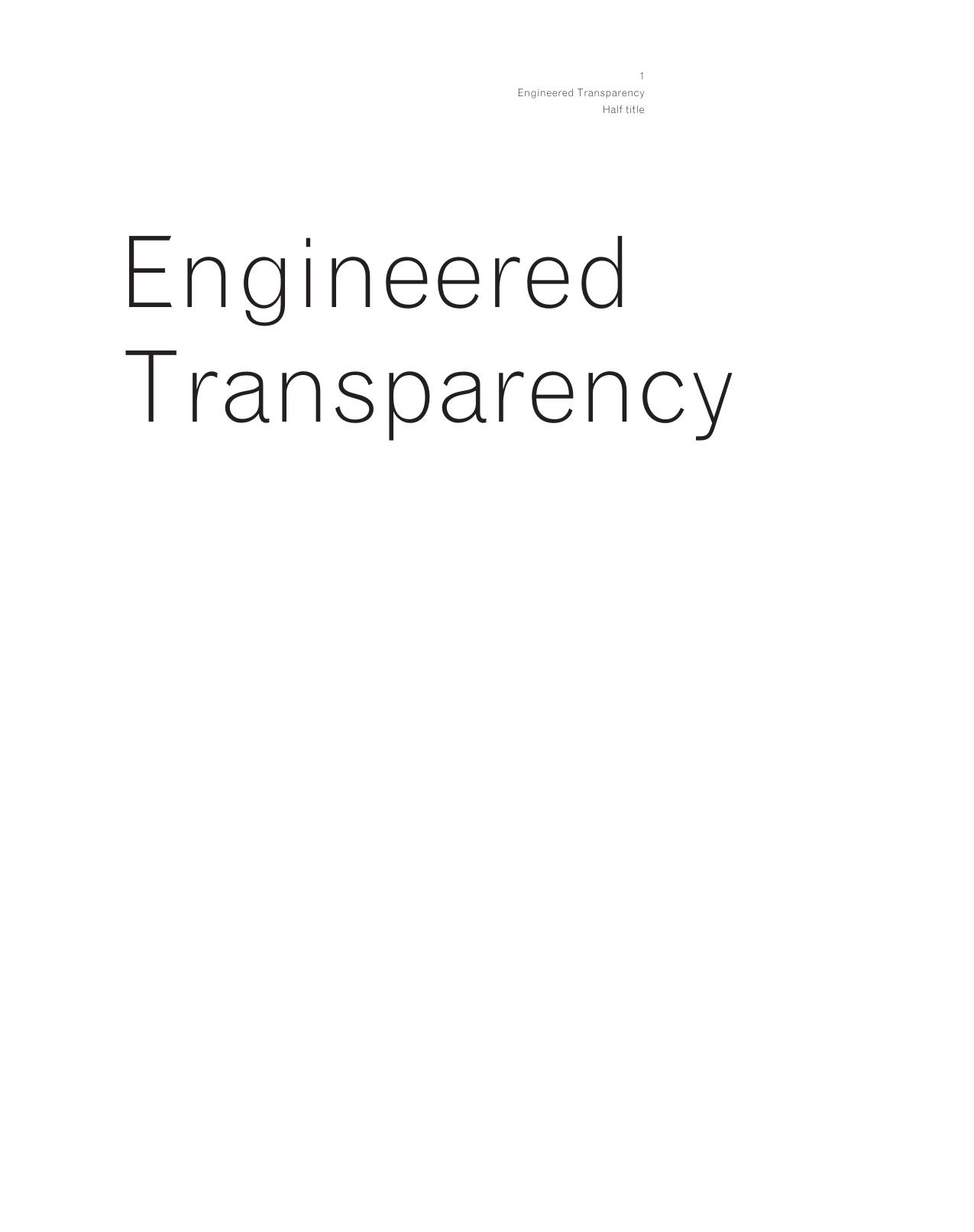 Engineered Transparency : The Technical, Visual, and Spatial Effects of Glass by Bell Michael(Editor)