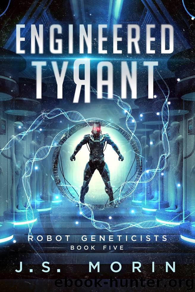 Engineered Tyrant by J.S. Morin