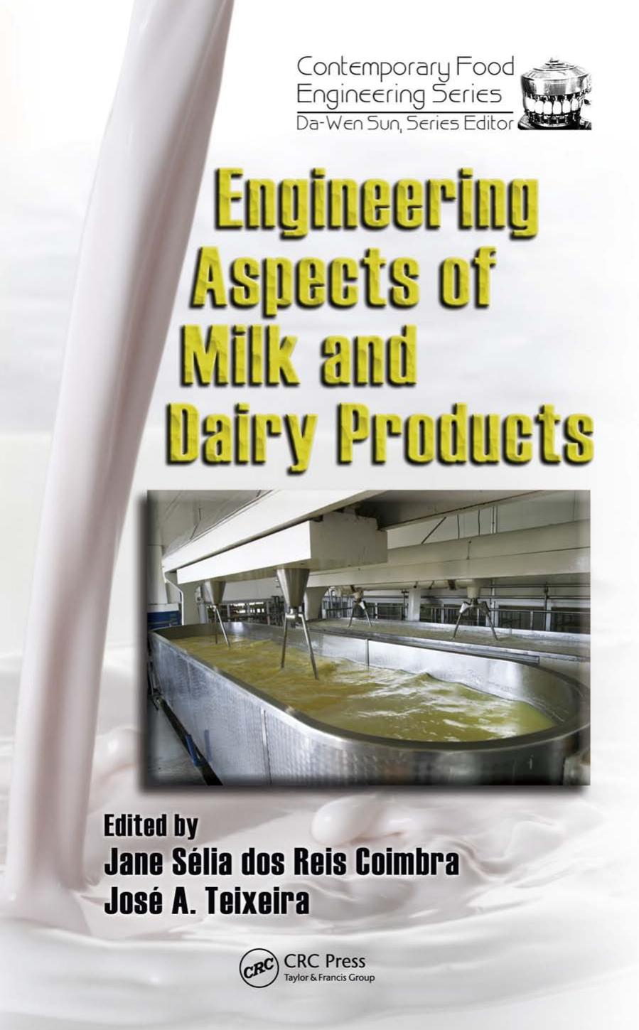 Engineering Aspects of Milk and Dairy Products by Coimbra Jane Selia dos Reis; Teixeira Jose' A