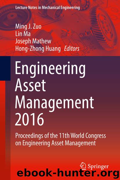 Engineering Asset Management 2016 by Ming J. Zuo Lin Ma Joseph Mathew & Hong-Zhong Huang