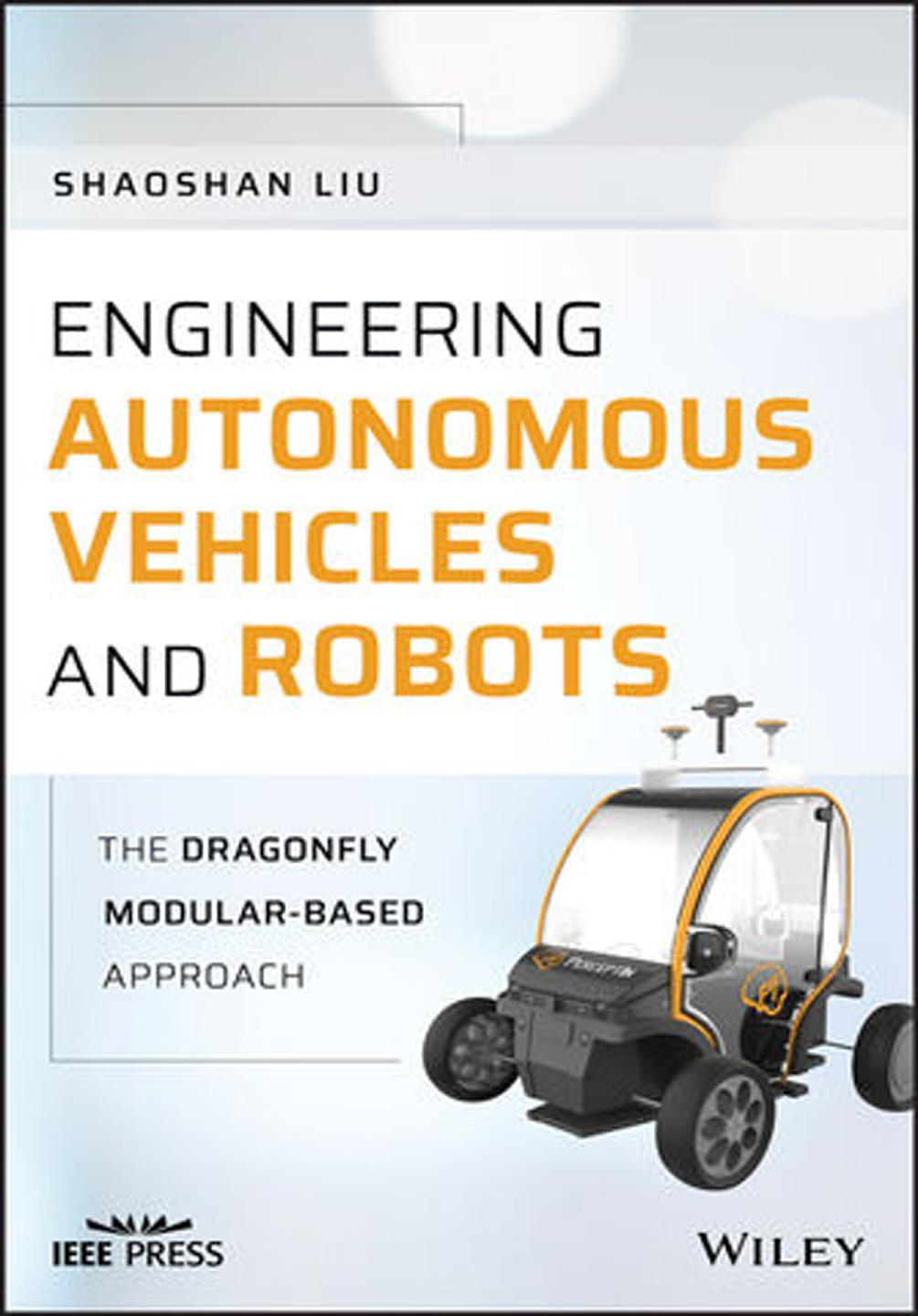 Engineering Autonomous Vehicles and Robots by The Dragonfly Modular-Based Approach