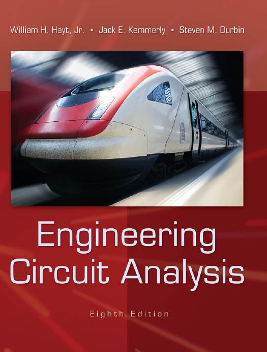 Engineering Circuit Analysis by William Hayt Jack Kemmerly Steven Durbin
