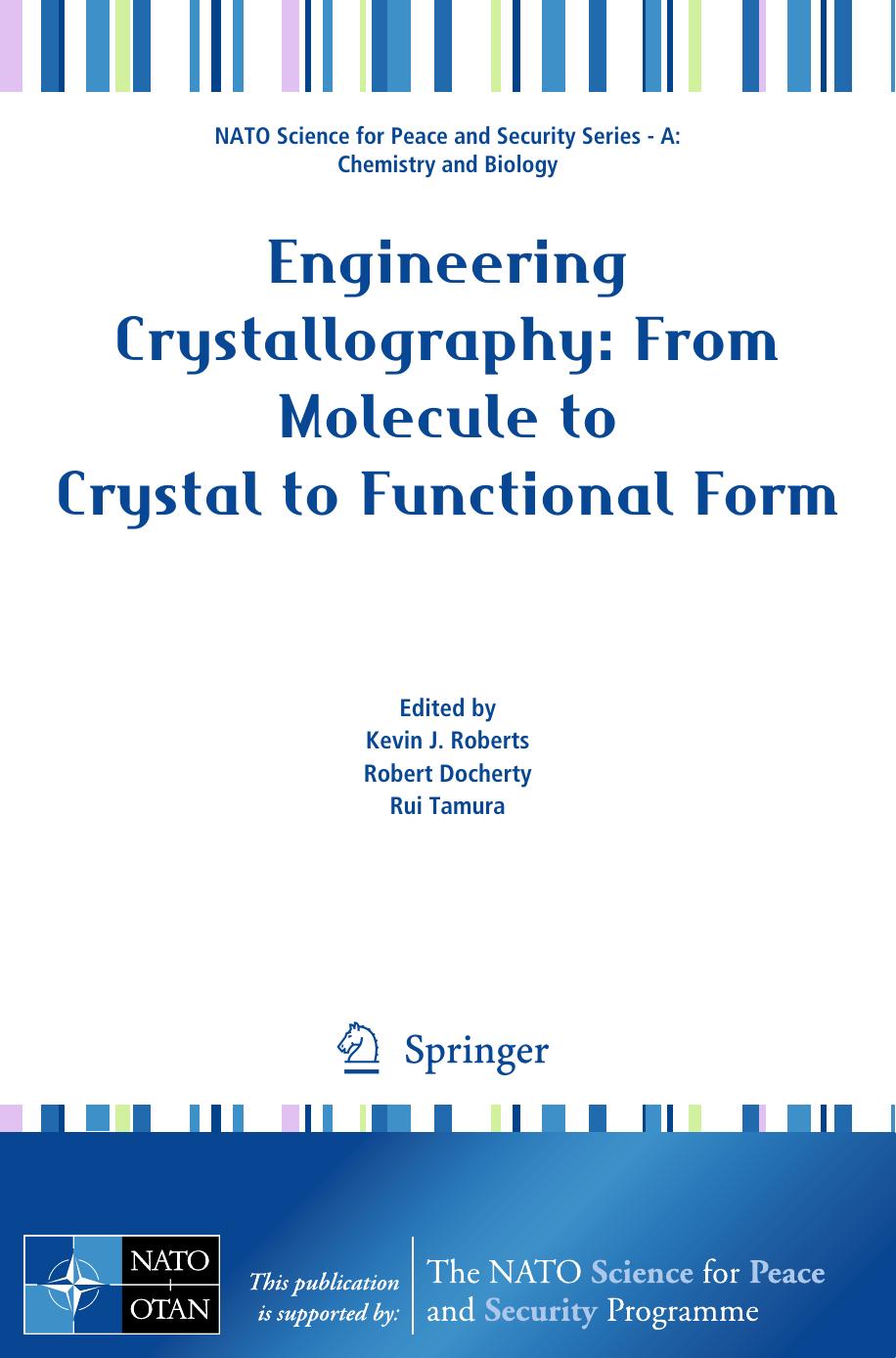 Engineering Crystallography: From Molecule to Crystal to Functional Form by Prof. Dr. Kevin J. Roberts Dr. Robert Docherty Prof. Rui Tamura (eds.)