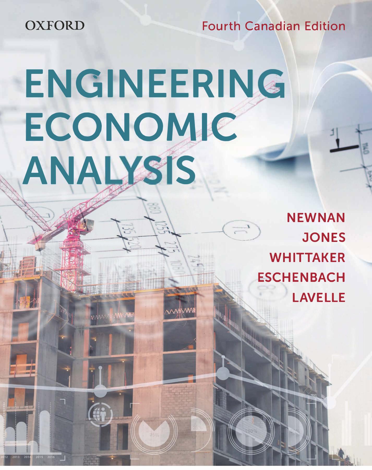 Engineering Economic Analysis: Fourth Canadian Edition by Ted G. Eschenbach (Author) Donald G. Newnan (Author) John Jones (Author) John Whittaker (Author)