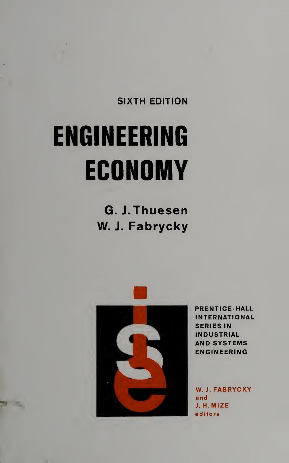 Engineering Economy by G. J. Thuesen & W. J. Fabrycky