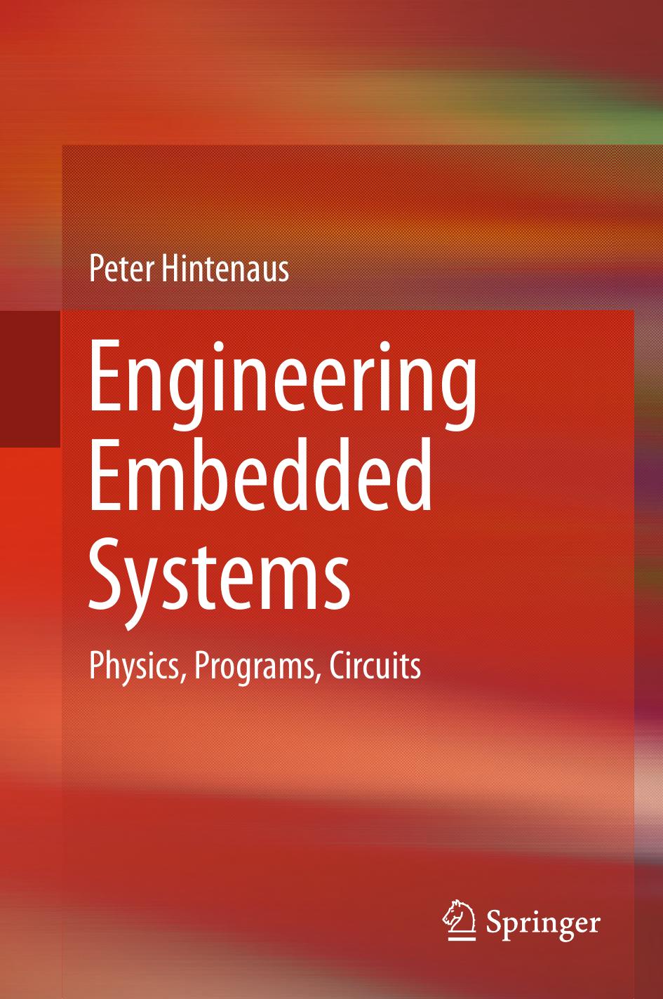 Engineering Embedded Systems Physics, Programs, Circuits [2015] by Unknown