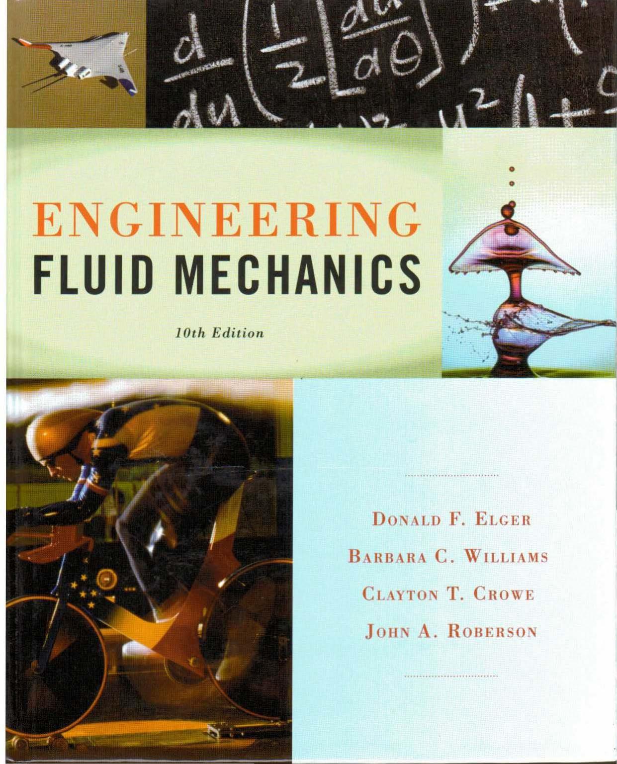 Engineering Fluid Mechanics by Donald F. Elger Barbara C. Williams Clayton T. Crowe John A. Roberson