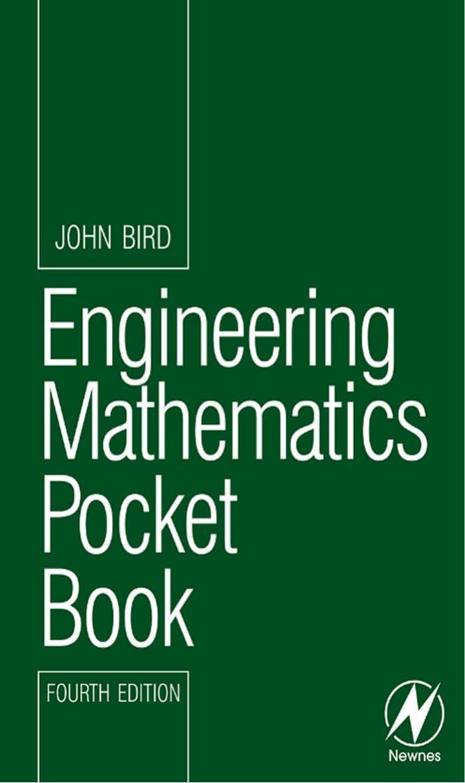 Engineering Mathematics Pocket Book, Fourth Edition (Newnes Pocket Books) by John Bird BSc (Hons) CEng CMath CSci FIET MIEE FIIE FIMA FCollT