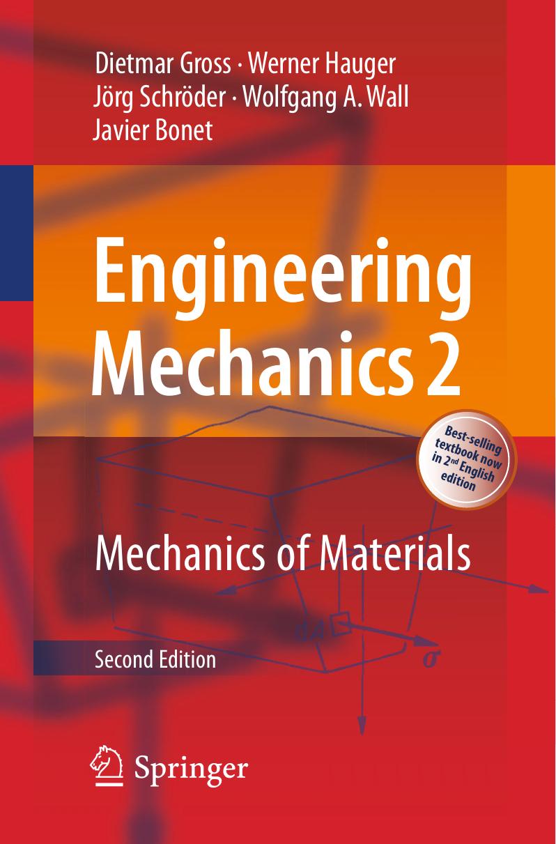Engineering Mechanics 2. Mechanics of Materials by Dietmar Gross Werner Hauger Jörg Schröder Wolfgang A. Wall Javier Bonet