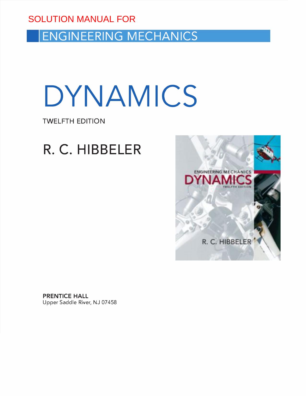 Engineering Mechanics DYNAMICS (Solutions) by R. C. Hibbeler