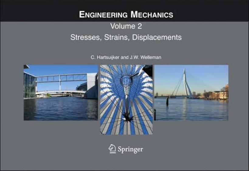 Engineering Mechanics: Part 2: Stresses, Strains, Displacements, Vol. 2 by C. Hartsuijker J. W. Welleman