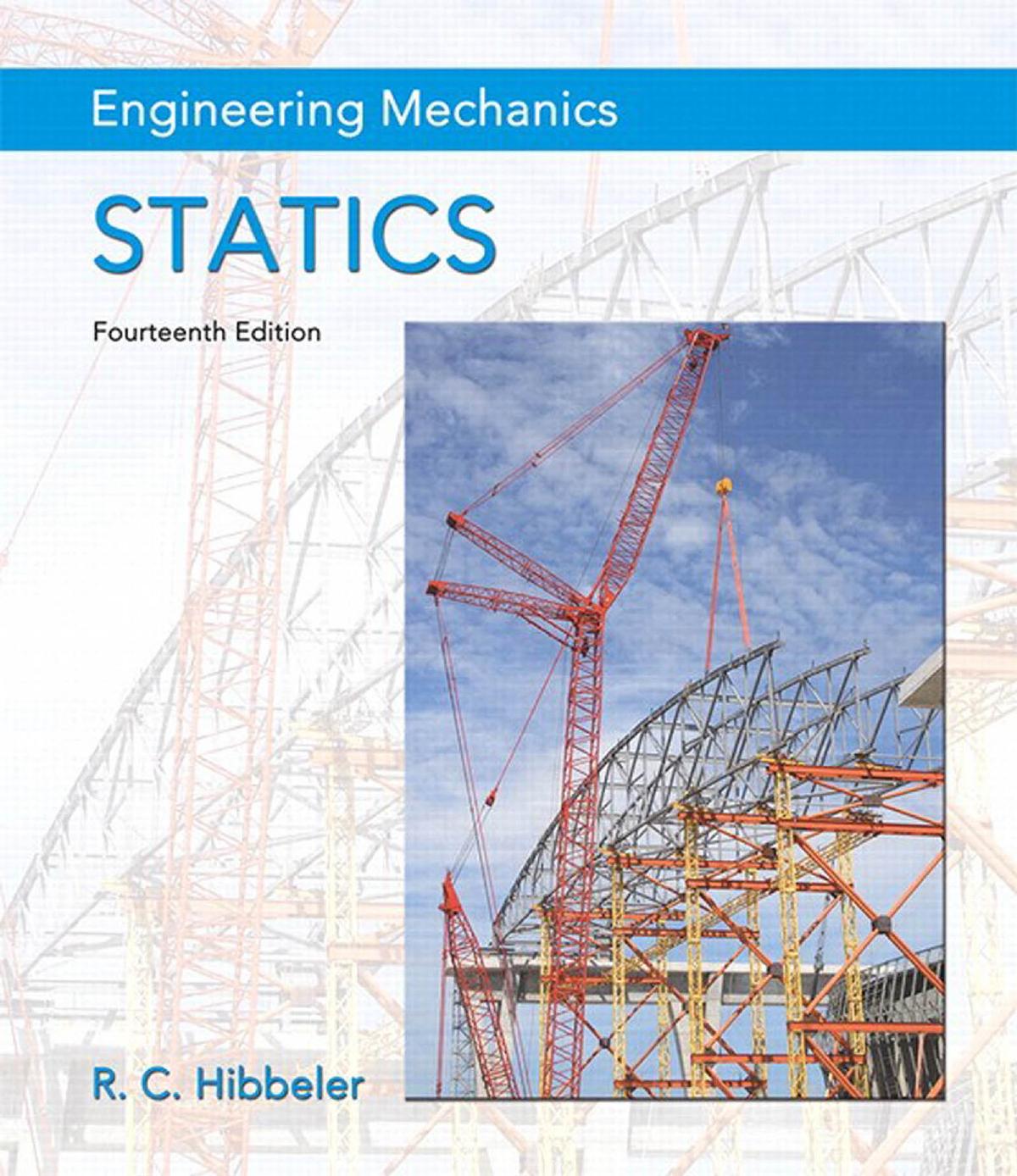 Engineering Mechanics: Statics by Russell C. Hibbeler