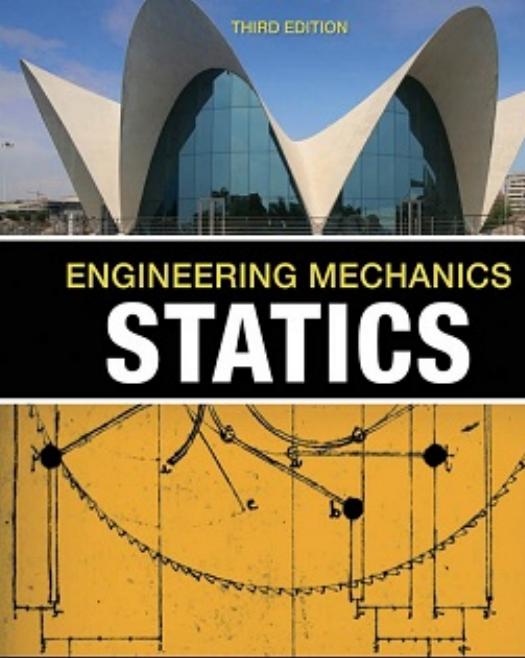 Engineering Mechanics: Statics, Third Edition (Volume 1) by Andrew Pytel Jaan Kiusalaas