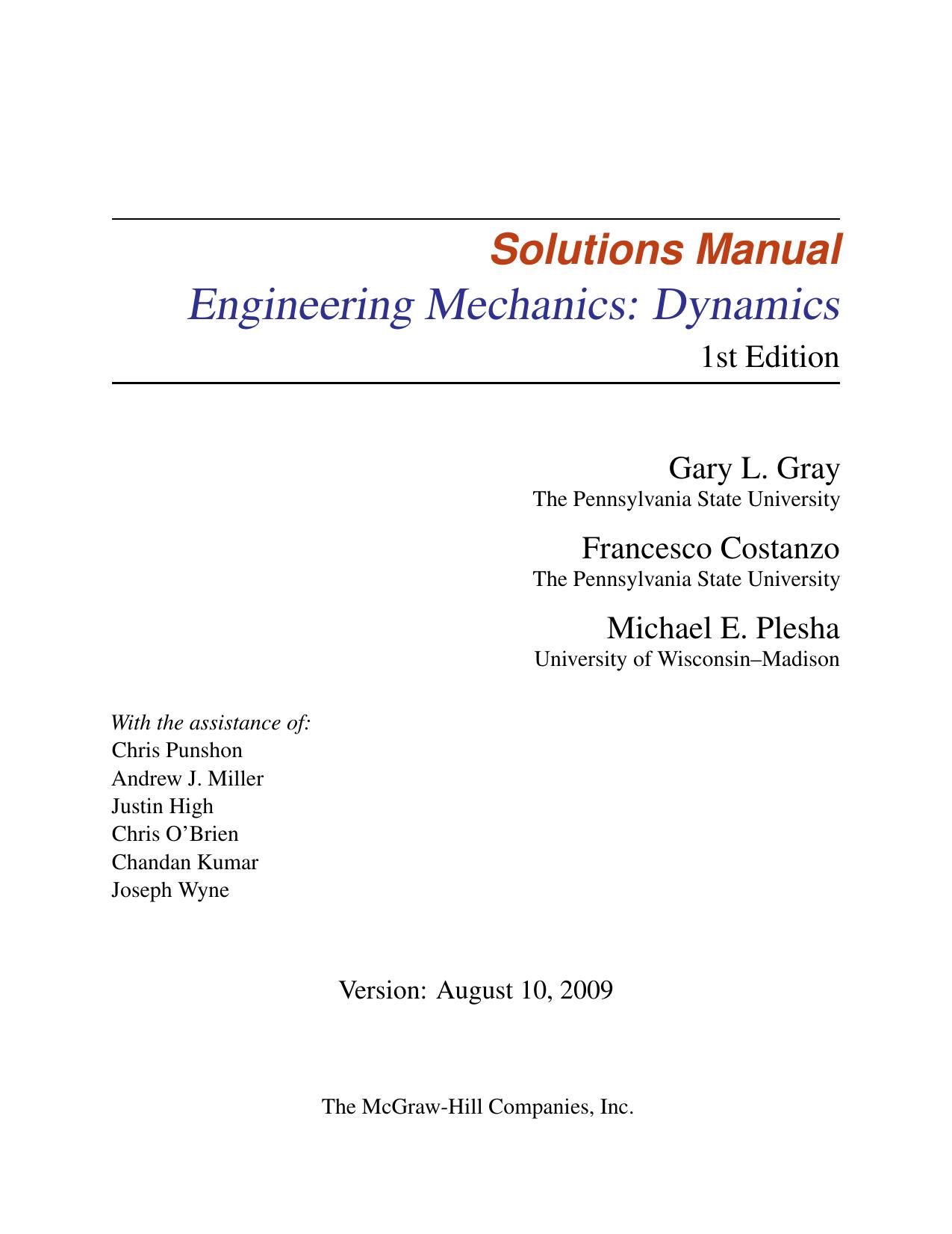 Engineering Mechanics_ Dynamics, 1st Ed Solutions Manual by Gary Gray Francesco Costanzo Michael Plesha