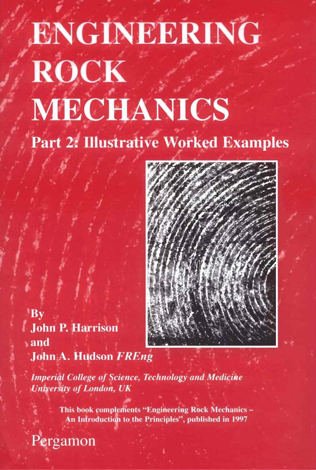 Engineering Rock Mechanics: An Introduction to the Principles by John A Hudson & John P Harrison