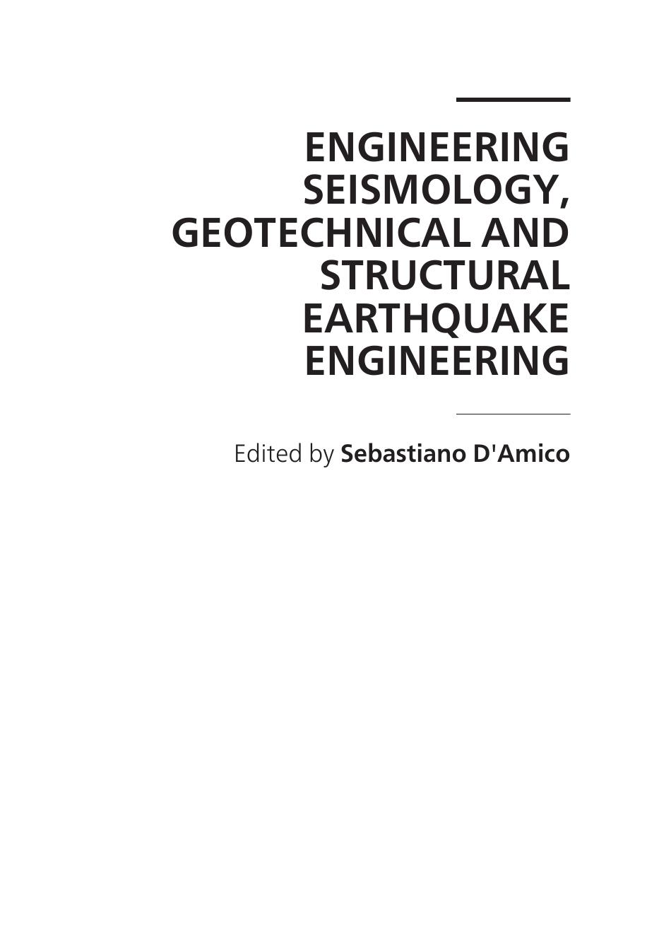 Engineering Seismology, Geotechnical and Structural Earthquake Engineering by D'Amico S. (Ed.)