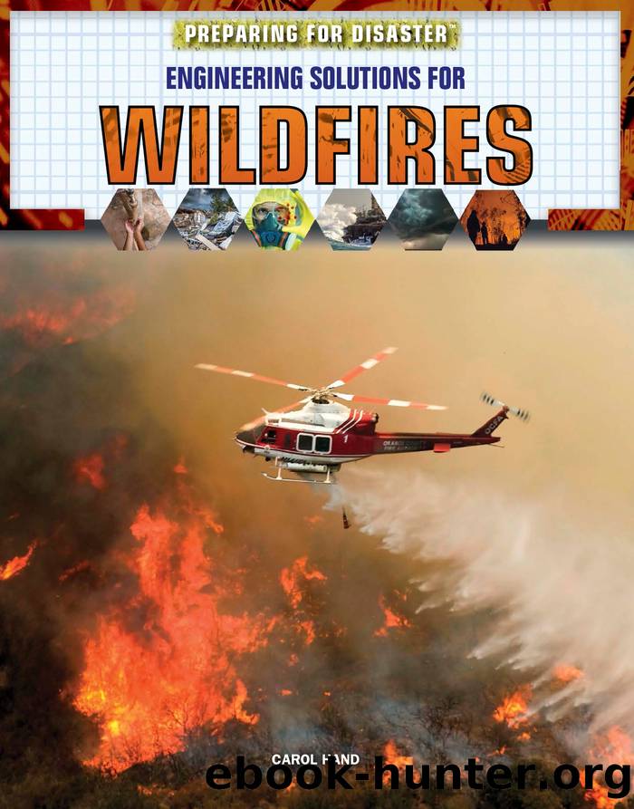 Engineering Solutions for Wildfires by Carol Hand