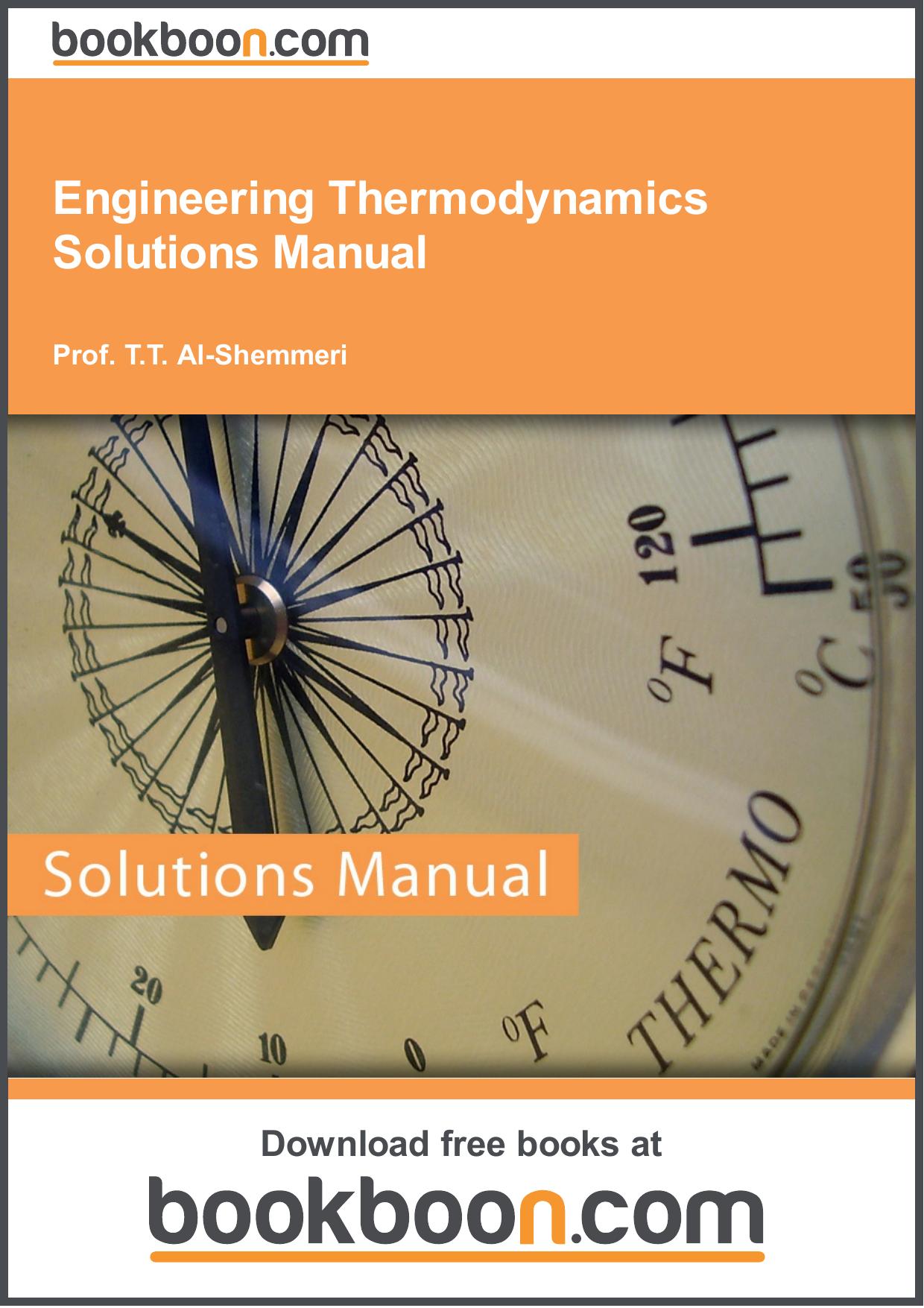 Engineering Thermodynamics Solutions Manual by Tarik Al-Shemmeri