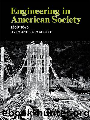 Engineering in American Society by Merritt Raymond H.;